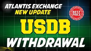 Atlantis Exchange New Update Buy USDB Coin  withdrawal successful usdt