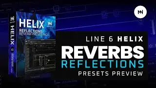 12 Strymon-Like Reverbs On The Line 6 Helix (Helix Floor, LT, Rack and Native) | Noise Harmony