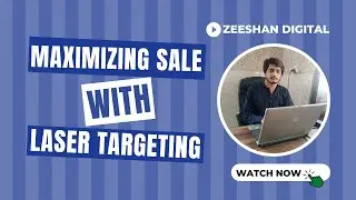 Maximizing Your Sales with Laser Targeting Facebook Ads | Step by Step Guide