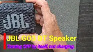 JBL Go3 turning OFF automatically | Not charging.