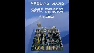 Arduino Nano Pulse induction Detector part 1 power supply and TX pulse