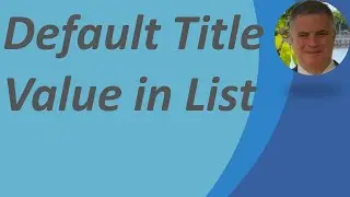 Automatic Default value set in title column in Microsoft List