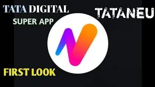 First Look Tata digital e-commerce Super App TATA NEU I Full process Signup Bonus TATANEU Coins