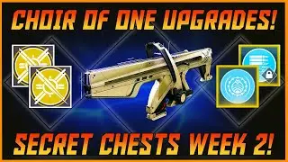 Destiny 2 Choir Of One New Secret Chests! New Catalyst! Frame Upgrade!