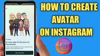How To Create Avatar On Instagram 2022 | Create Instagram Avatar | New Feature |