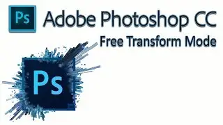 Adobe Photoshop Tutorial: Free Transform mode CC CS6 CS5 CS4