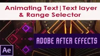 Animating Text In Adobe After Effects | Text layer and Range Selector