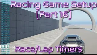 Setup Race/Lap Timers and Time Conversion | Unreal Engine | Racing Game Tutorial