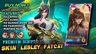 Exclusive Premium File Script Lesley Fatcat | Full Effect and Full Audio | Porting Files CN