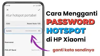 Cara Ganti Password Hotspot di Xiaomi
