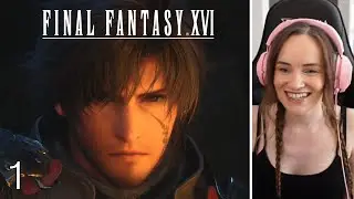 I'm SO Excited For This! - FINAL FANTASY XVI - Part 1