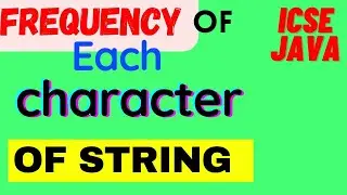 frequency of each letter of sentence in alphabetical order | java icse | computer application