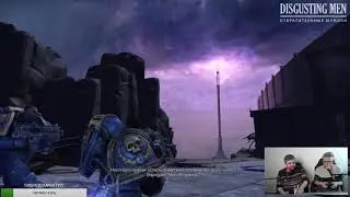 [DM] Warhammer 40,000: Space Marine ч. 3 - В. Зуев, А. Загудаев