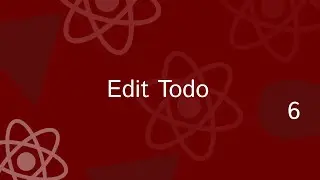 React Project Tutorial #6 - react projects for beginners | Todo App part 6 | Edit Todo | Axios PUT
