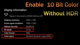 How to Enable 10 Bit Color without HDR in Windows 10