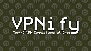 Two VPN Connections at Once | VPNify