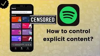How to control explicit content on Spotify? - Spotify Tips