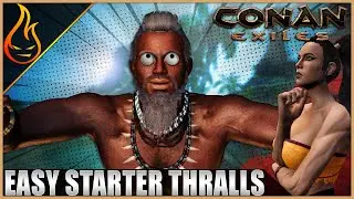 Easy To Get Thralls To Jump Start Your Early Game Conan Exiles 2020