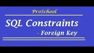 16. SQL Constraints .. FOREIGN KEY