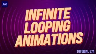 CREATE LOOPING Animations in After Effects | Adobe After Effects Tutorial