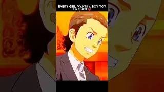 Every girl wants a girl wants a boy toy! [ Tokyo Revengers ] 