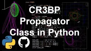 CR3BP Propagator Class in Python | Orbital Mechanics with Python 54