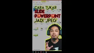 Cara tukar Powerpoint ke JPG