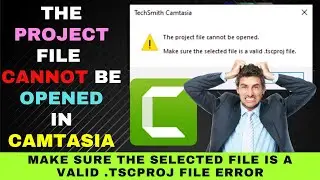 Fix 'The project file cannot be opened. Make sure the selected file is a valid .tscproj file' Error