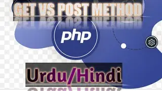 GET and POST method in PHP in urdu/hindi || difference between GET and POST method in php ||