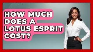 How Much Does A Lotus Esprit Cost? - Car Collector Enthusiasts