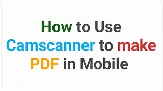 How to make pdf of images in camscanner