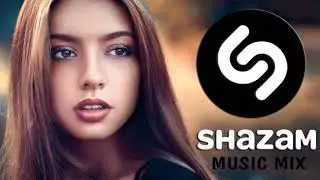 SHAZAM MUSIC MIX 2021 🔊 SHAZAM HITS PLAYLIST 2021🔊 SHAZAM ELECTRONIC MIX 2021