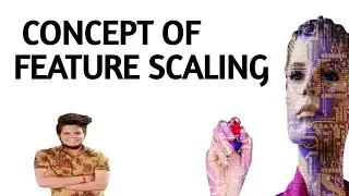 Concept Of Feature Scaling | Feature Scaling | Machine Learning Tutorial