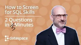 How to Screen for SQL Skills with Just 2 Questions