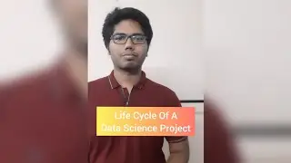 Life Cycle Of A Data Science Project 