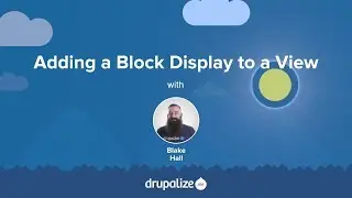 Drupal 8 User Guide: 9.5. Adding a Block Display to a View
