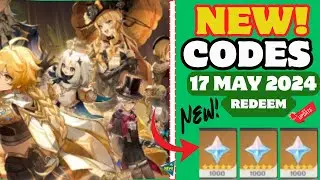 ⚠️17 MAY New⚡REDEEM!⚠️GENSHIN IMPACT REDEEM CODES 2024 - GENSHIN IMPACT CODES 2024