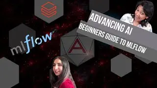 Advancing AI - Beginners Guide to MLflow