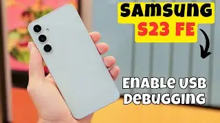Samsung Galaxy S23 FE Enable USB Debugging || How to turn on USB debugging