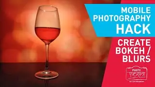 Mobile Photography Hack - Create Exciting Bokeh / Blurs to your Photos