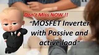 MOS Inverter with Passive and active Load (PART 1)