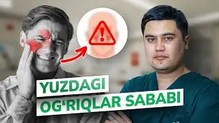 Yuz og'rishi sabablari | belgilari