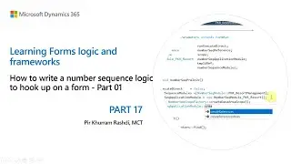 17. How to write a number sequence logic to hook up on a form in D365 Finance - Part 01