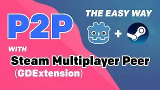 Godot + Steam P2P with Multiplayer Peer GDExtension