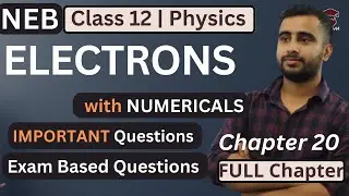 Electrons || Important Questions Solution || Numericals || Class 12 Physics in Nepali || NEB