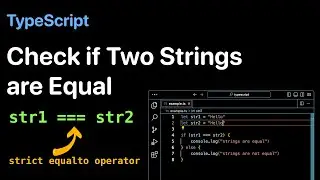 How to Check if Two Strings are Equal or not in TypeScript - Examples | ProgramGuru.org