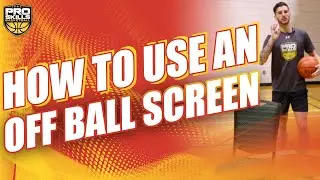 How To Use an Off Ball Screen | PSB Drills & Skills