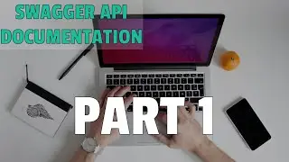 Swagger API Documentation - Spring Boot - Part 1 - Setup and Configuration