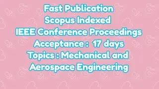 IEEE conference / 17 days for scopus indexed IEEE conference proceedings acceptance notification