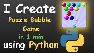 I CREATE PUZZLE BUBBLE GAME IN ONE MINUTE USING PYTHON